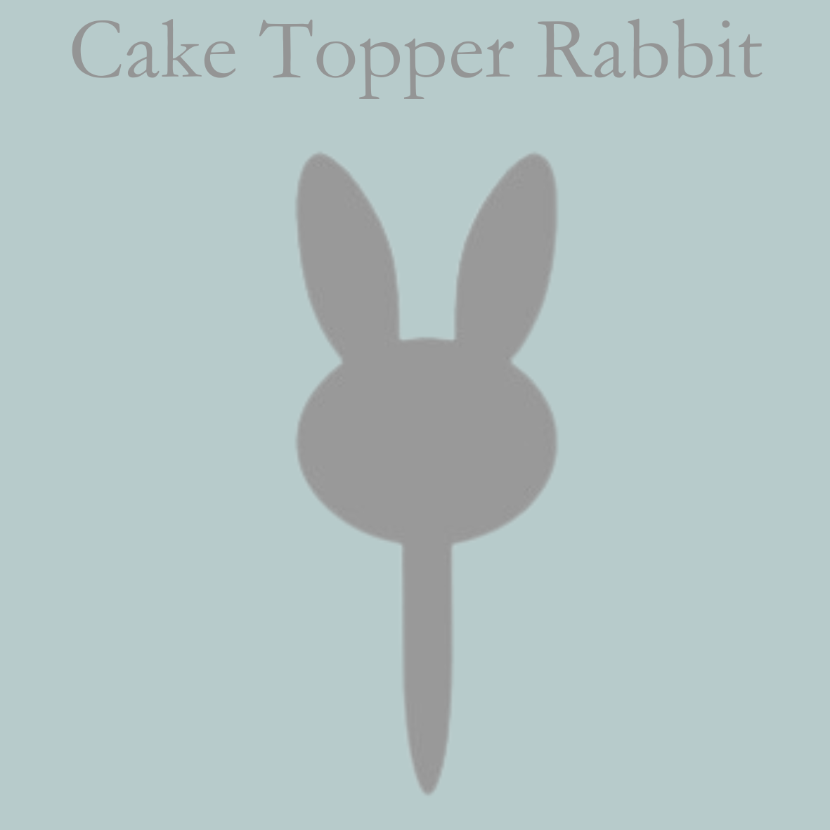 Acrylic Craft Blank - Clear Rabbit Cake Topper